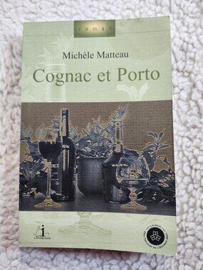Michèle Matteau Cognac et Porto French Paperback Tome 1 2001 L'Interligne Used